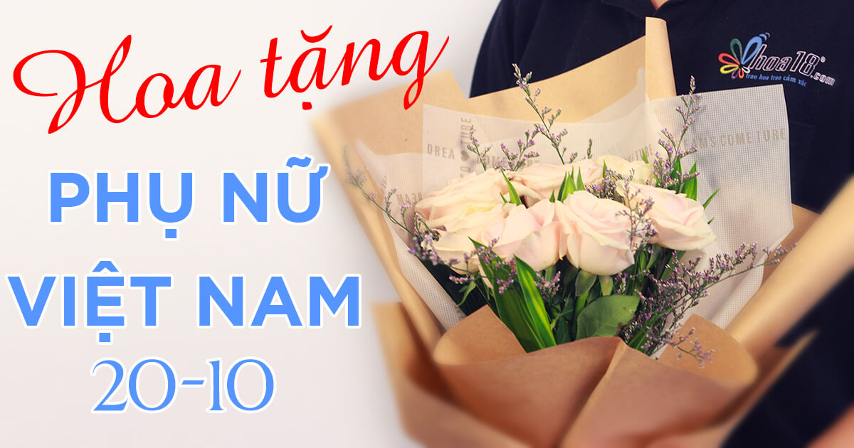 Đẹp Đỉnh Cao Hoa Tặng Phụ Nữ Ngày 20/10 - Giá Tốt Nhất